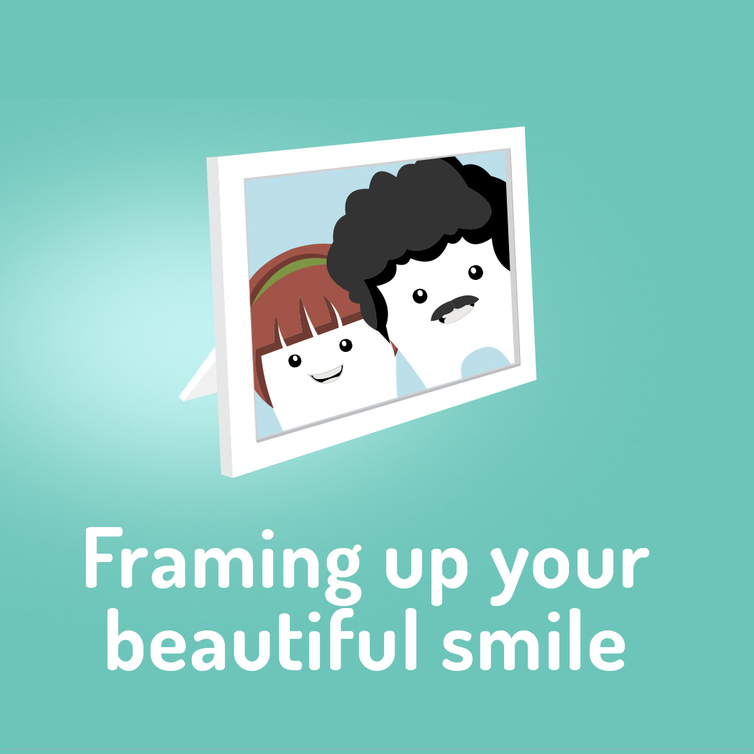 Framing up your beautiful smile