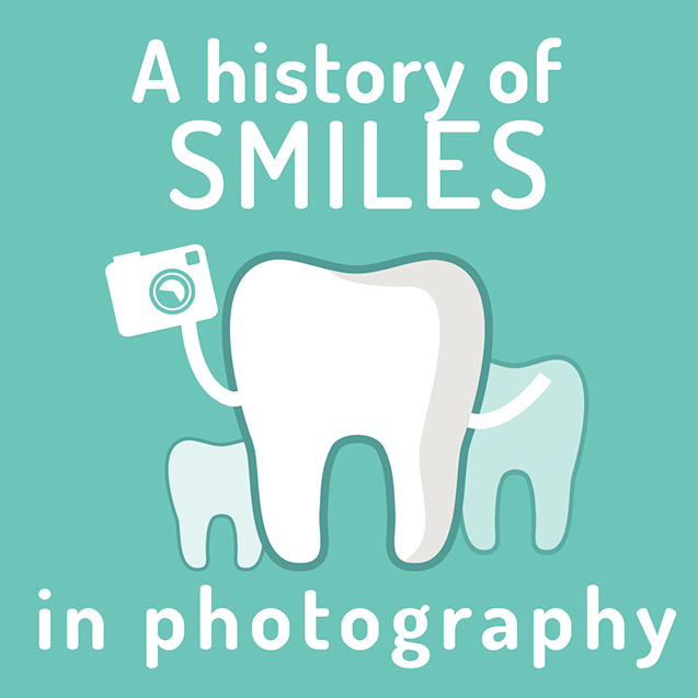 A HISTORY OF SMILES IN PHOTOGRAPHY